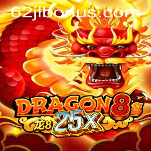 Unveiling the Exciting World of Dragon8s25x and the Impact of 62JL.COM