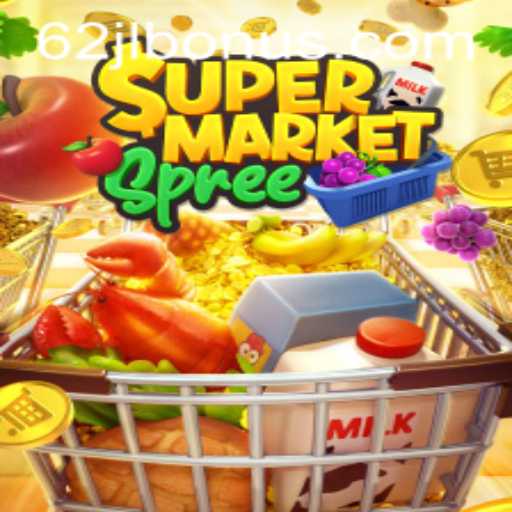 Exploring the Thrills of SupermarketSpree and the Rise of 62JL.COM in Gaming